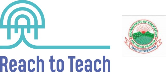 Reach to Teach Foundation and Department of Education, Government of Arunachal Pradesh partner